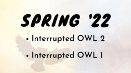 Spring '22 Interrupted OWL 2 Interrupted OWL 1