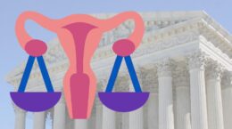 Colored cartoon image of uterus as scales over justice over faded image of Supreme Court building